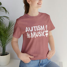 Load image into Gallery viewer, &quot;Autism And Music&quot; T-shirt / Autism awareness / Autism Acceptance / Neuro-diversity / Special Needs

